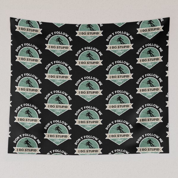 Item preview, Don't Follow Me I Do Stupid Things designed and sold by TinysKaden.