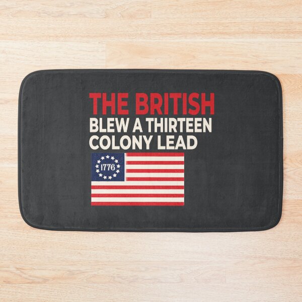 Item preview, The British blew a thirteen colony lead designed and sold by Colorfulman.