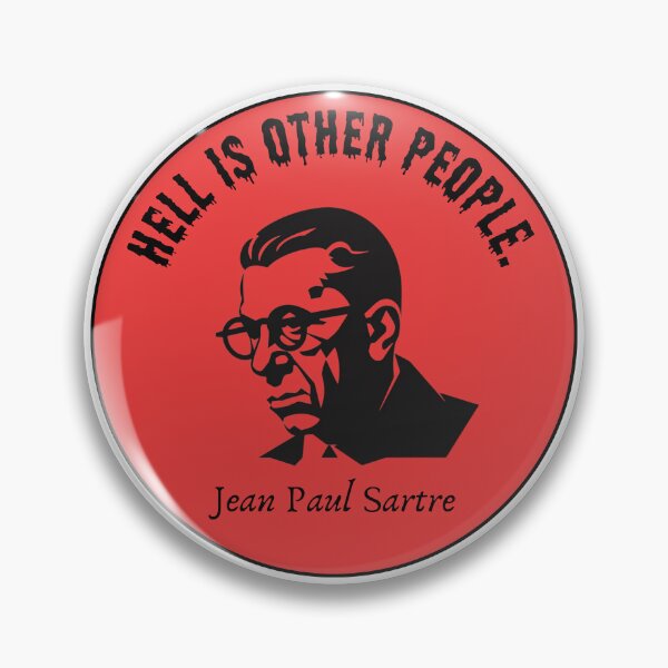 Item preview, Jean Paul Sartre - Hell is other people designed and sold by diddlysquid.