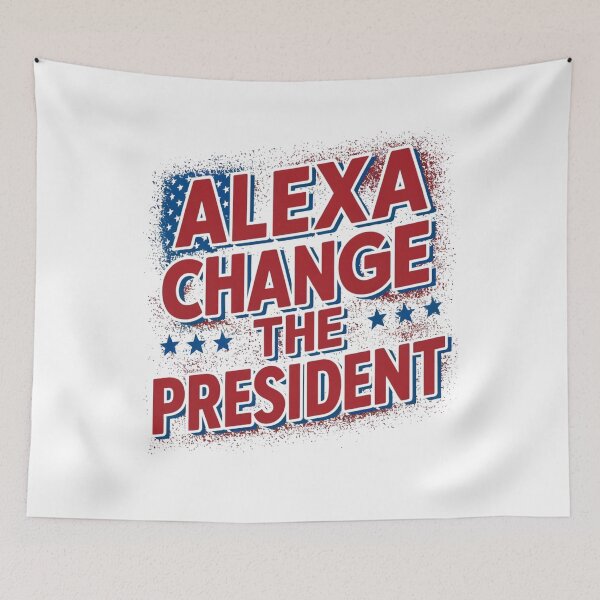 Item preview, Alexa Change the President - Political Satire Tech Humor Tee designed and sold by BunBuntheDog-.
