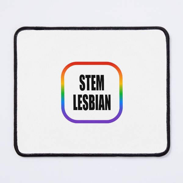 Item preview, STEM Lesbian designed and sold by Inspirationmotivation.