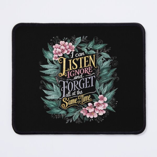 Item preview, I'm A Multitasker I Can Listen Ignore And Forget, Funny, Humor Sayings, Snarky Quote designed and sold by Creatiforge.
