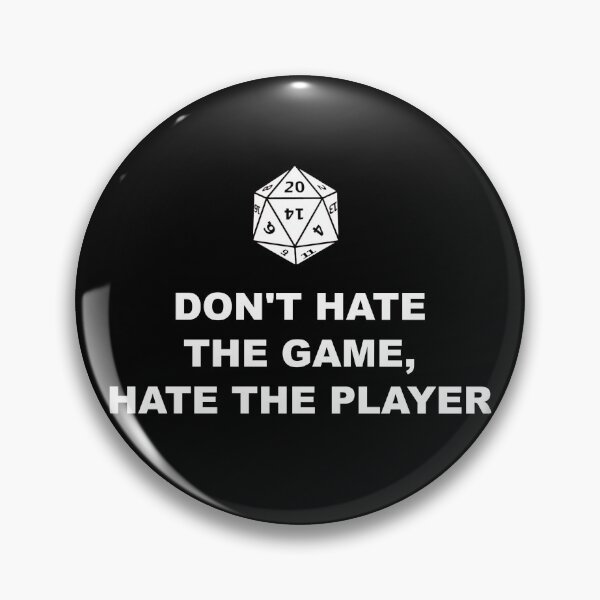Item preview, D20 - Don't Hate the Game, Hate the Player designed and sold by ZepoPublishing.