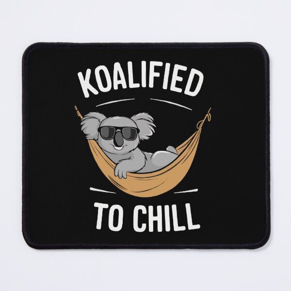 Item preview, Koalified To Chill designed and sold by RkskArt.