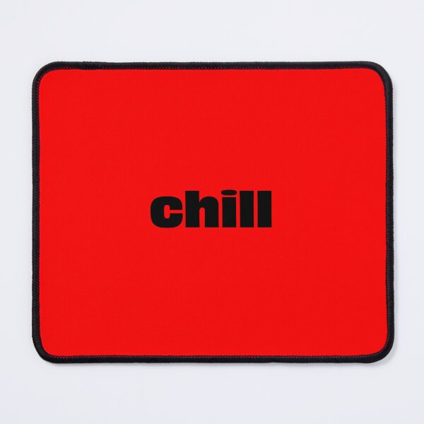 Item preview, Chill. designed and sold by Haveyouseenmy.