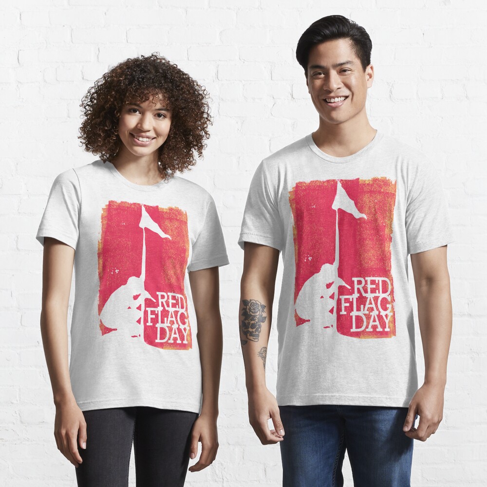 "Red Flag Day" Tshirt for Sale by DesignsbyJoyce Redbubble red t