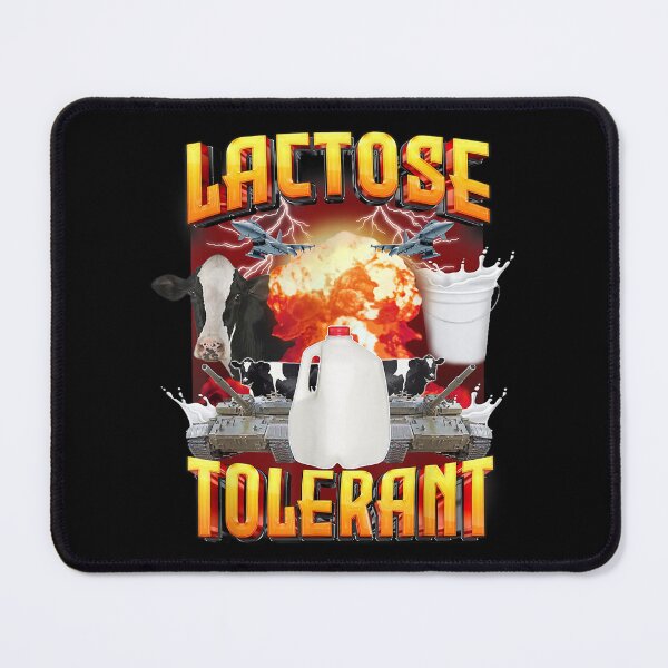 Item preview, Lactose tolerant Funny Meme, Humor Lactose Tolerant Milk, Dairy-free humor, Funny lactose-free Design designed and sold by Creatiforge.