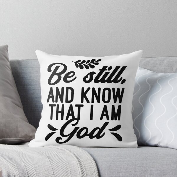 Item preview, Bible verse design about the power and security of God, from Psalm 46:10 designed and sold by GraphicDream.