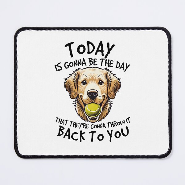 Item preview, Golden Retriever Today is Gonna Be the Day Dog Lover designed and sold by The Junto Shop.