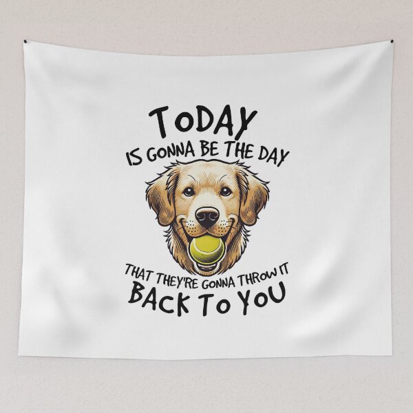 Item preview, Golden Retriever Today is Gonna Be the Day Dog Lover  designed and sold by The Junto Shop.
