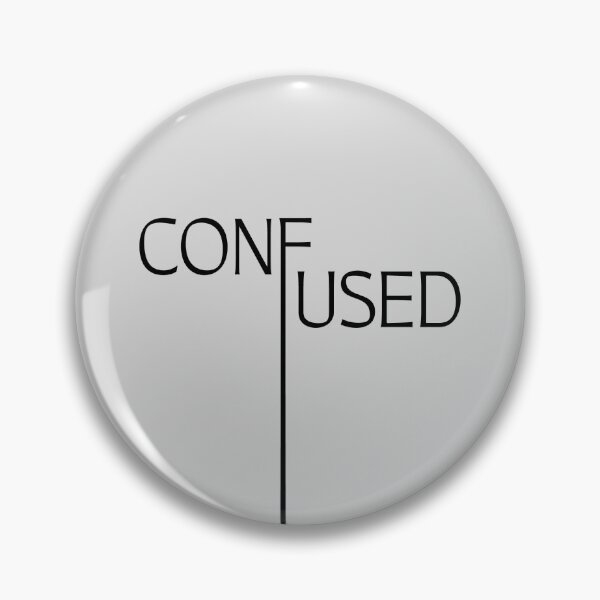 Item preview, Always confused. designed and sold by Haveyouseenmy.