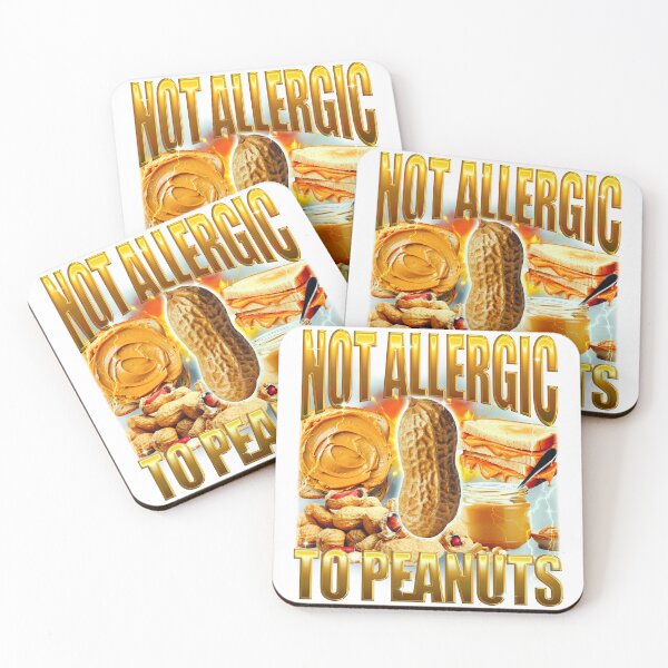 Item preview, Not Allergic To Peanuts Funny Meme designed and sold by SoulmateArtK.