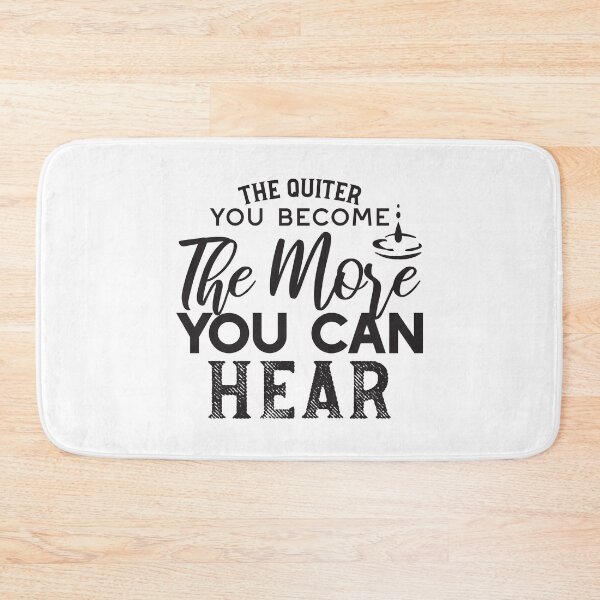 Item preview, The Quieter You Become The More You Can Hear Zen Quote II designed and sold by FlinArt.