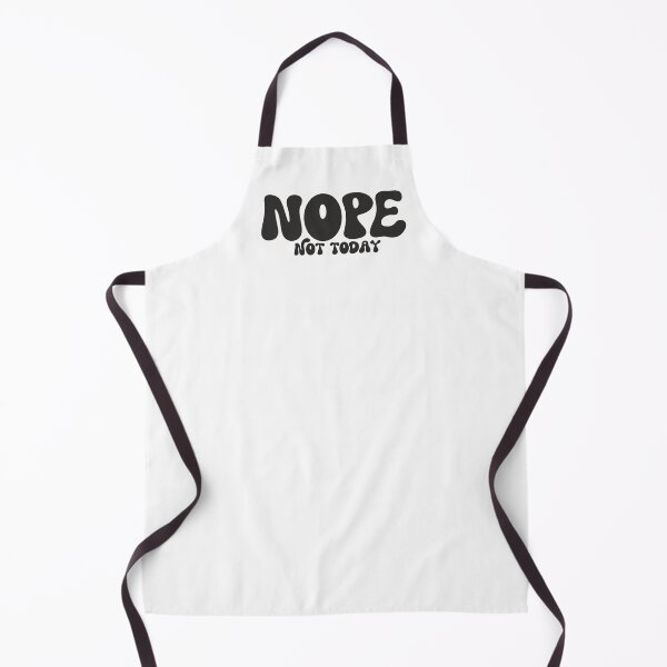 Item preview, Nope. Not today designed and sold by ArystDesign.
