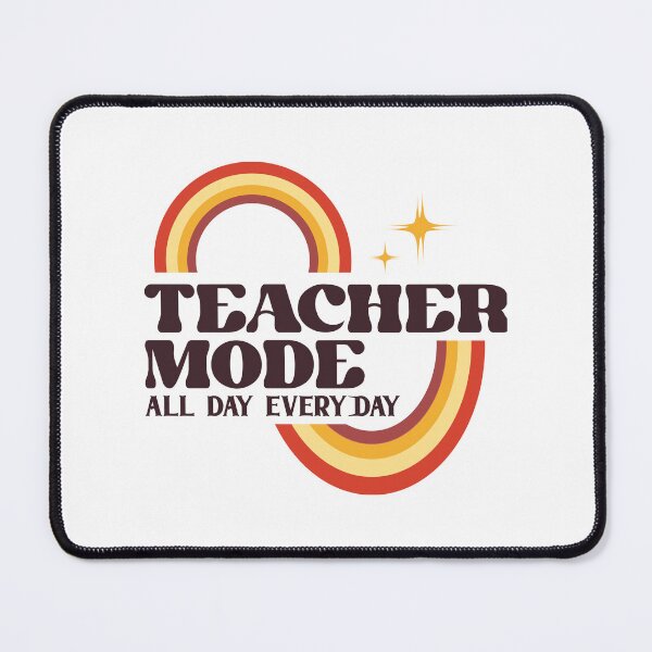 Item preview, Teacher Mode All Day Every Day designed and sold by DigitalMagShop.