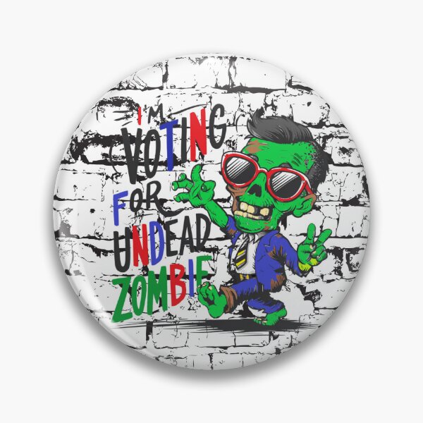 Item preview, I'm Voting For Undead Zombie designed and sold by FanaticB.