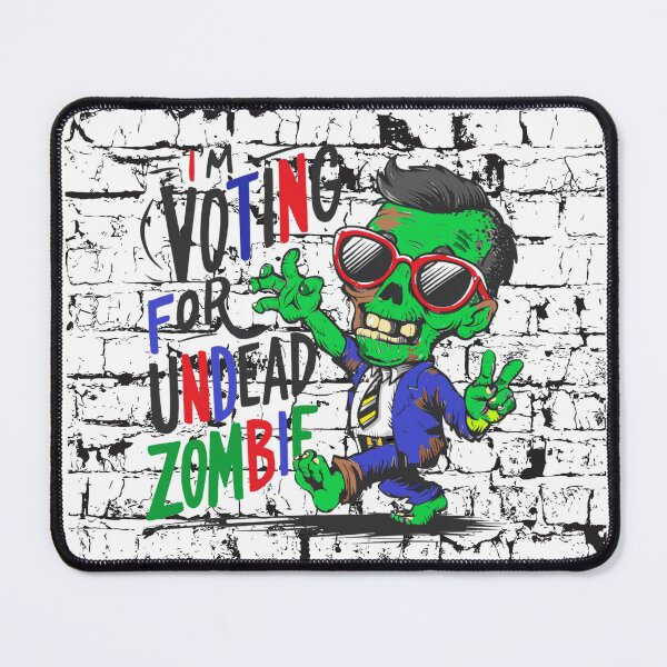 Item preview, I'm Voting For Undead Zombie designed and sold by FanaticB.