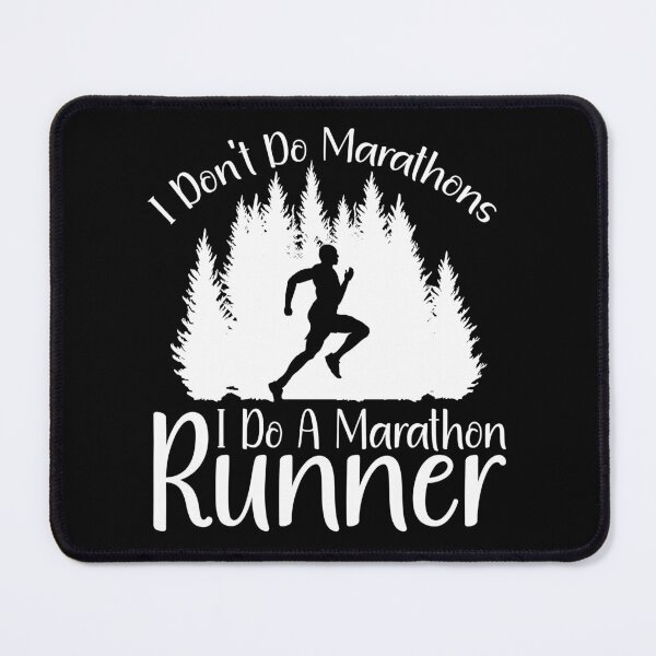 Item preview, I Don't Do Marathons I Do A Marathon Runner designed and sold by sumajouda.