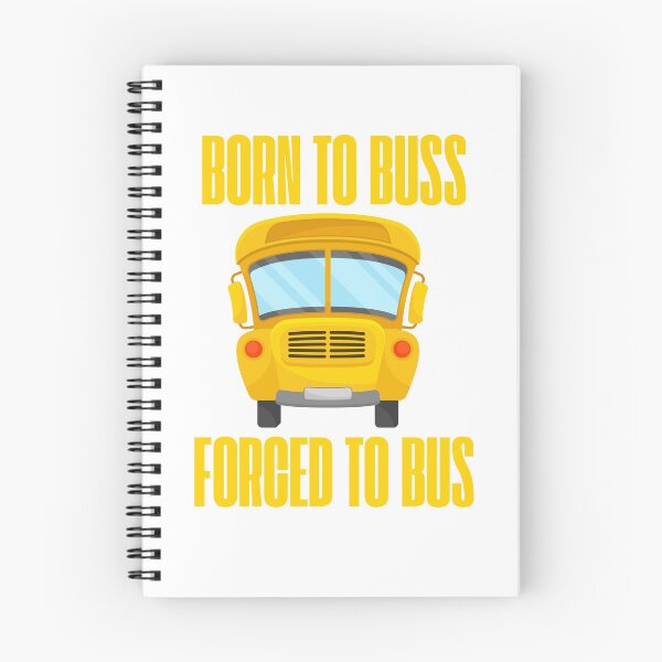 Item preview, Born To Buss Forced To Bus designed and sold by AngelArtss.