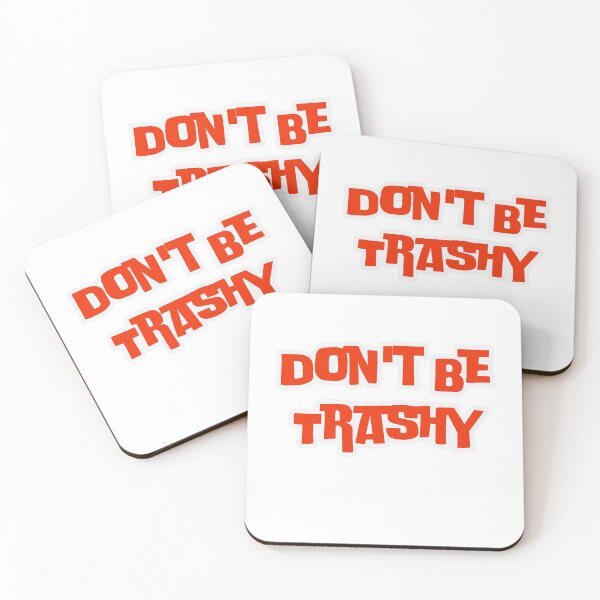 Item preview,  Don't Be Trashy designed and sold by AngelArtss.