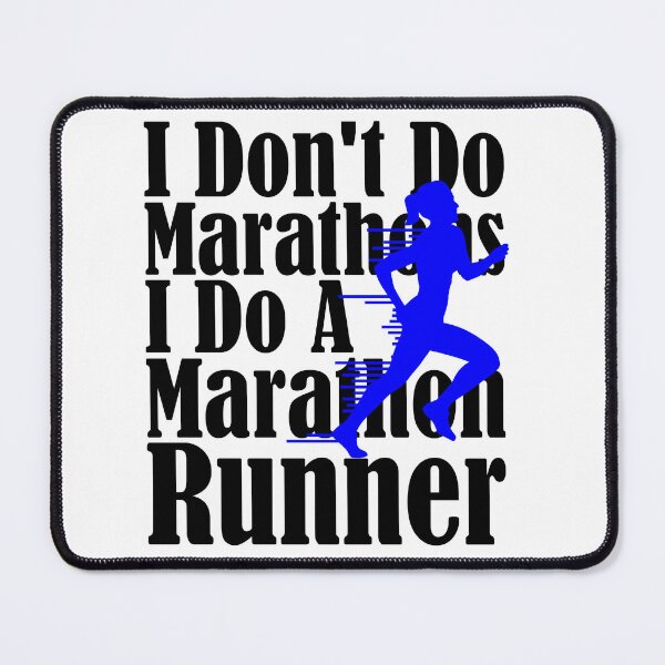 Item preview, I Don't Do Marathons I Do A Marathon Runner designed and sold by sumajouda.