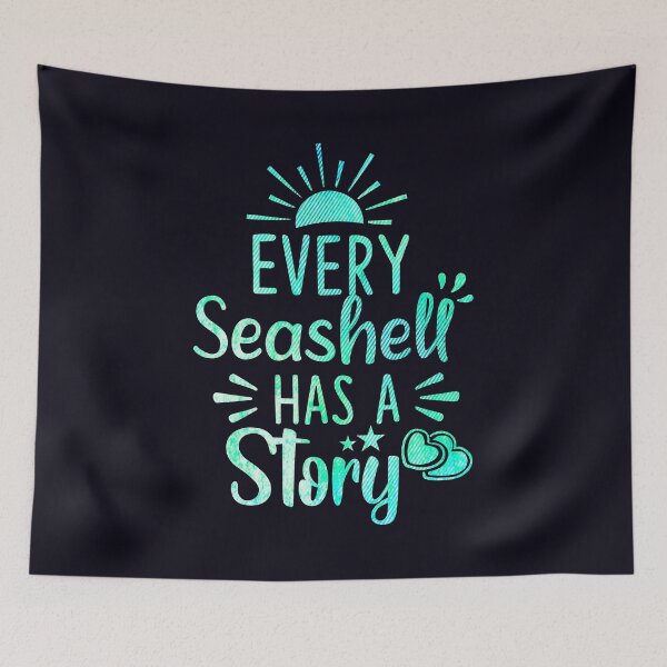 Item preview, Every Seashell Has a Story. designed and sold by CristalleLisa.