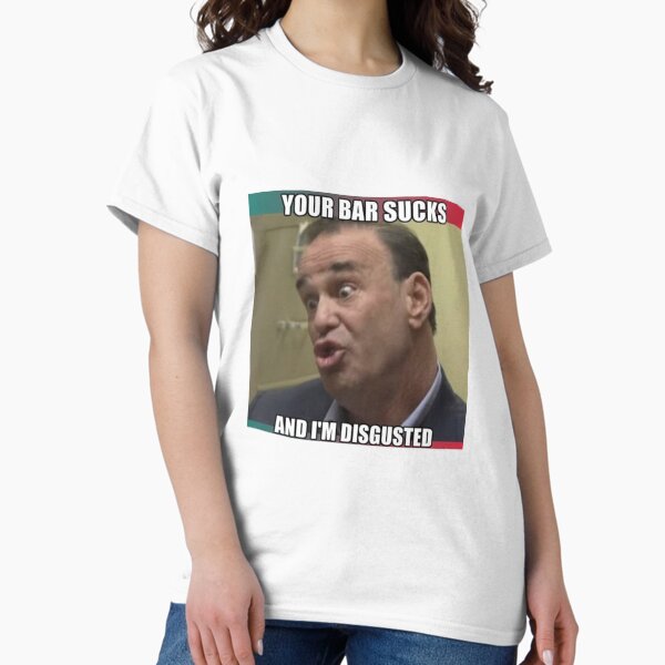Item preview, Your bar sucks bar rescue designed and sold by GeekChicThreads.