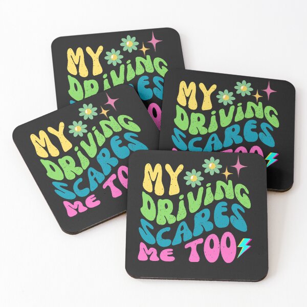 Item preview, Funny My Driving Scares Me Too designed and sold by AlienOccupation.