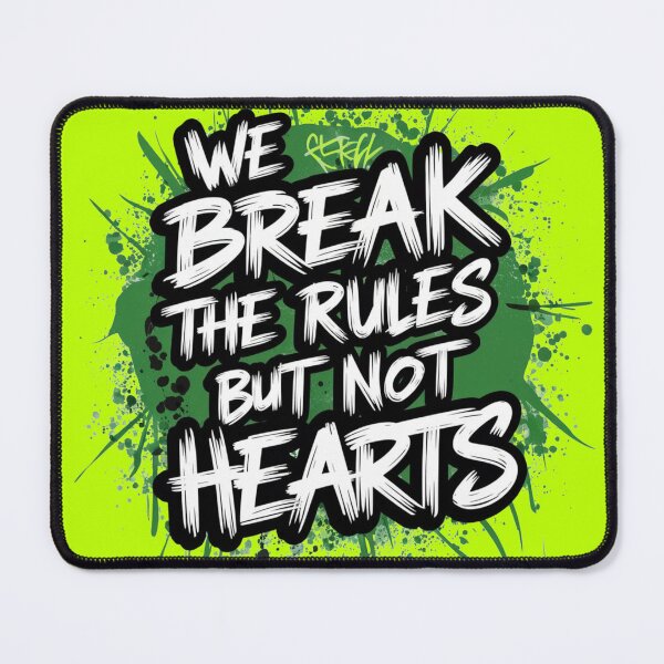 Item preview, "We Break The Rules But Not Hearts" Life Quote Typography designed and sold by redask2me.