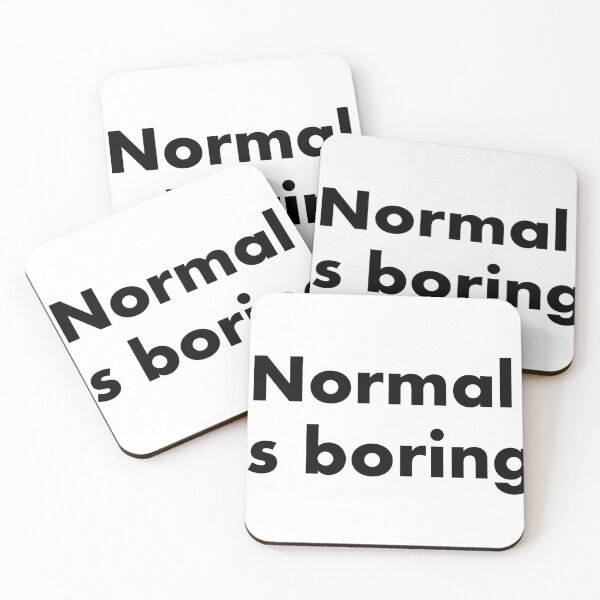 Item preview, Normal is boring designed and sold by FanWare.