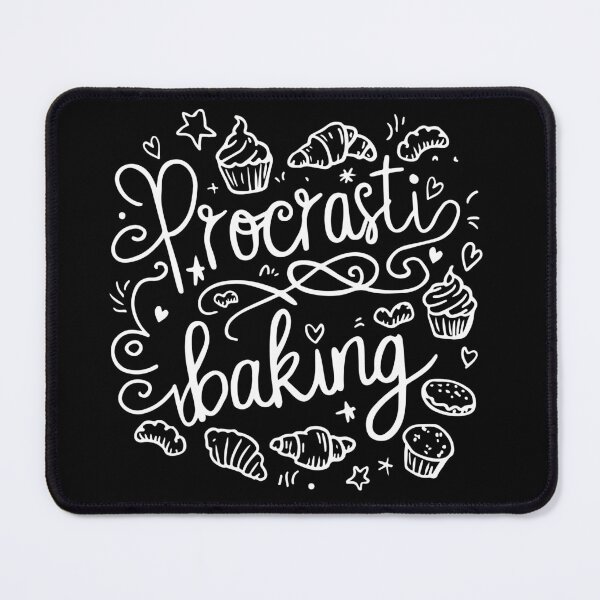 Item preview, Procrastibaking designed and sold by 2mrwdust.