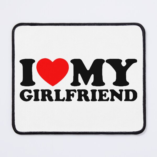 Item preview, I Love My Girlfriend - I Love My Girlfriend designed and sold by urban-design.