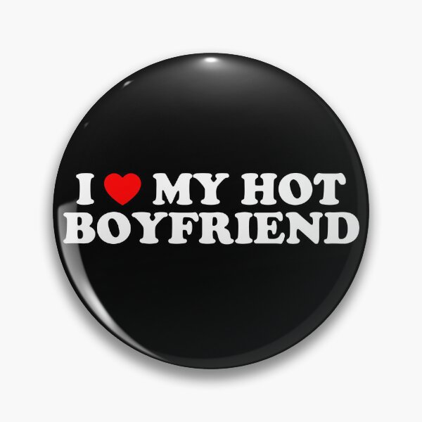 Item preview, I Love My Hot Boyfriend designed and sold by urban-design.