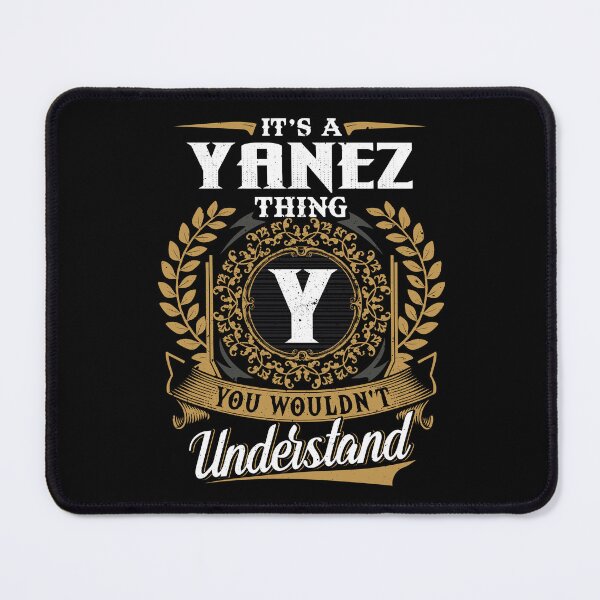 Item preview, It Is A Yanez Thing You Wouldnt Understand  designed and sold by Huck-me.