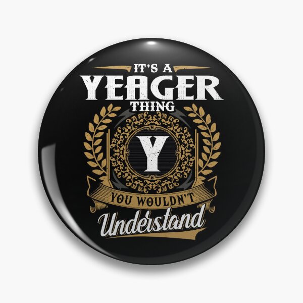 Item preview, It Is A Yeager Thing You Wouldnt Understand  designed and sold by Huck-me.