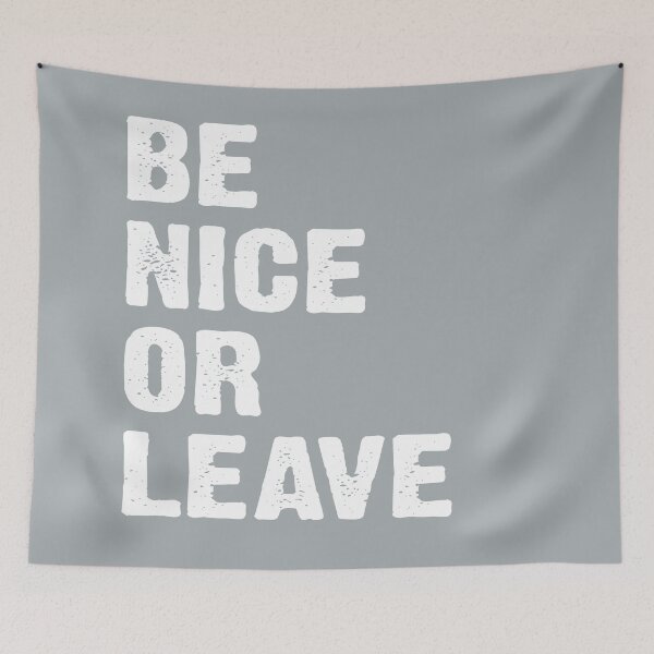 Item preview, Be Nice Or Leave - Grey designed and sold by Ziya Blue.