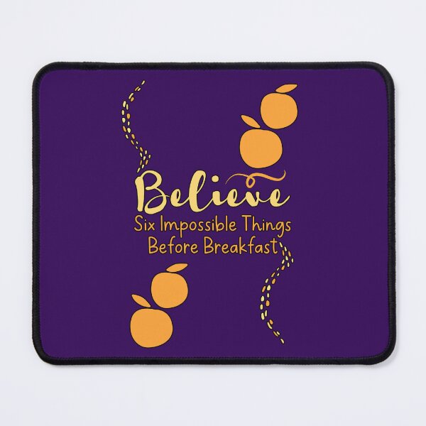Item preview, Six Impossible Things Before Breakfast Alice Quote designed and sold by Renata illustrata.