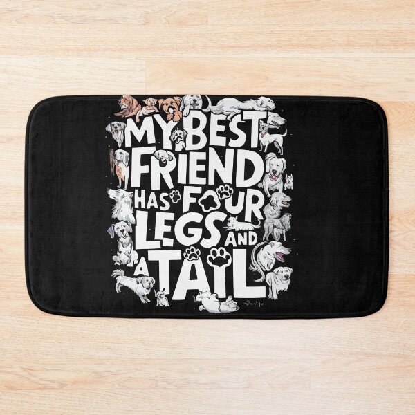 Item preview, My Best Friend Has Four Legs and a Tail designed and sold by Ketique.