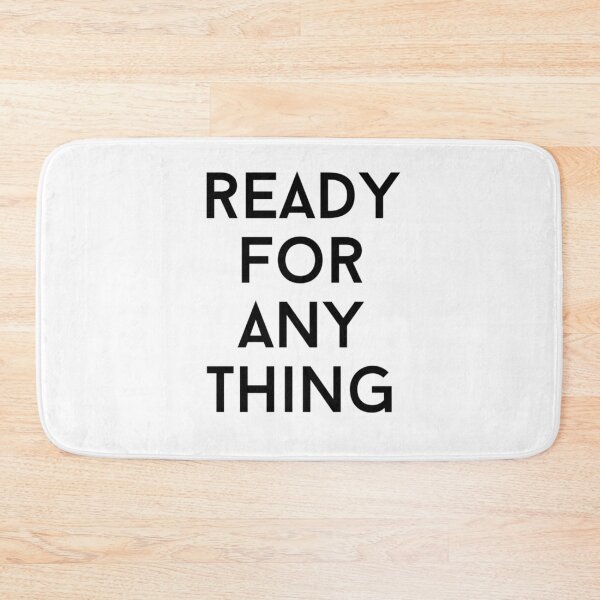Item preview, ready for any thing text graphic v2 white background designed and sold by fishpressink.