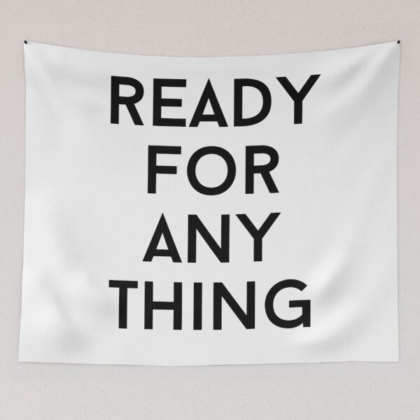 Item preview, ready for any thing text graphic v2 white background designed and sold by fishpressink.