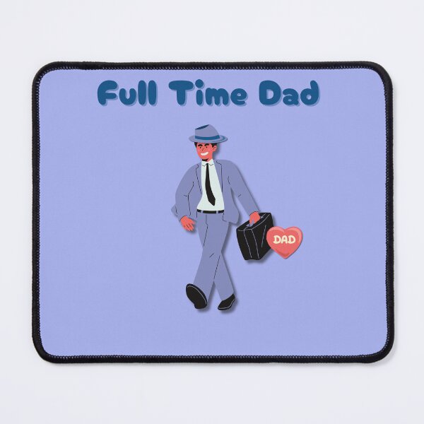 Item preview, Full time dad designed and sold by wanessacreative.