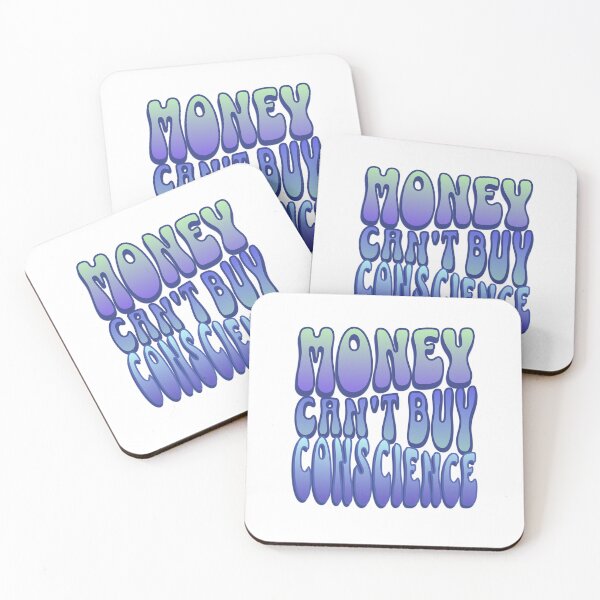 Item preview, Money Can't Buy Conscience designed and sold by 0penvimark.