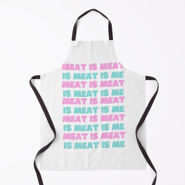 Item preview, MEAT IS MEAT IS MEAT IS ME designed and sold by MossyRossy.