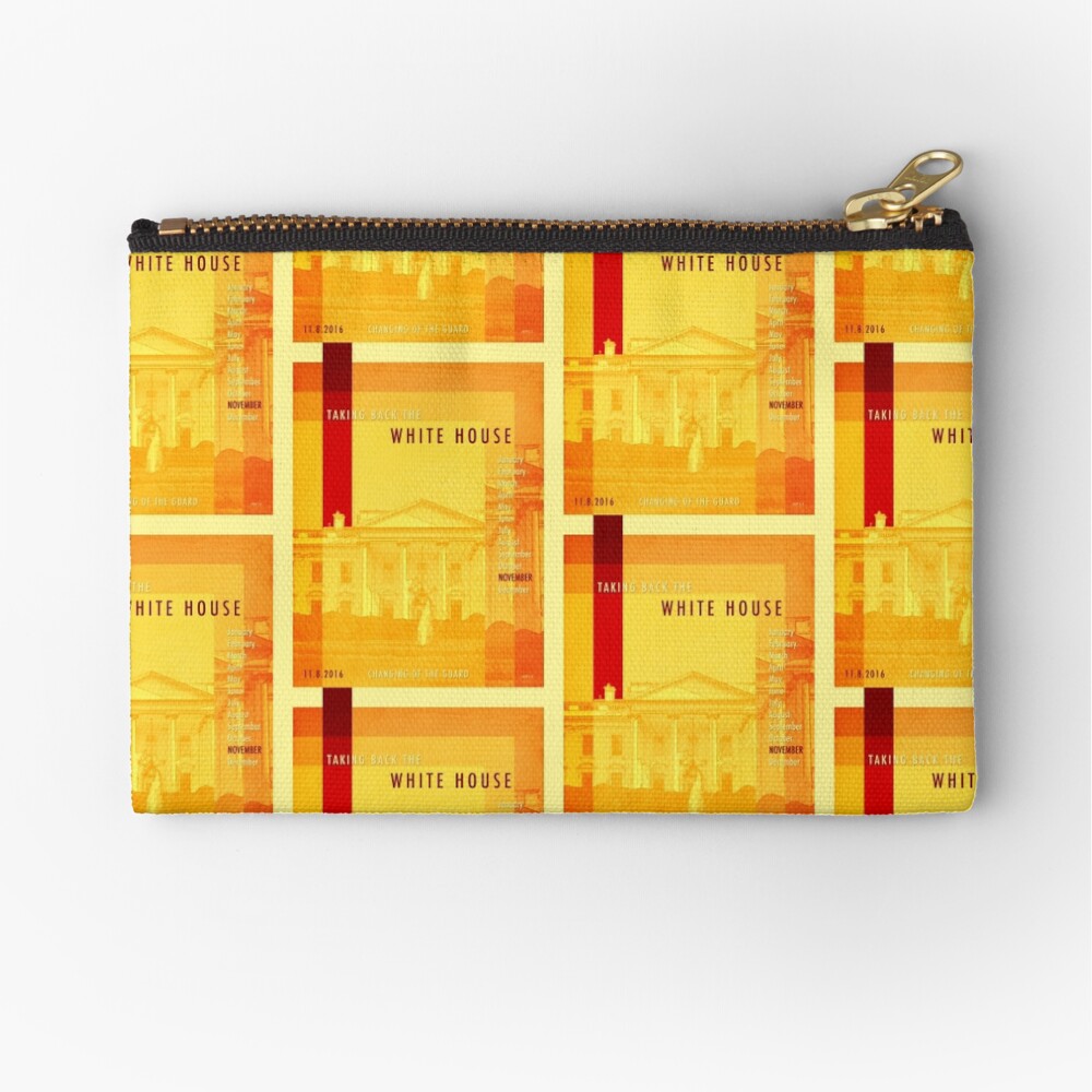 Taking Back The White House Zipper Pouch