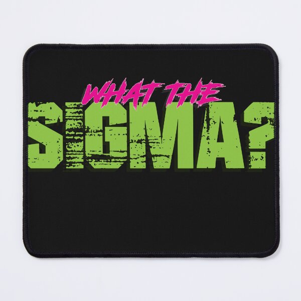 Item preview, what the sigma designed and sold by Radical-Kmack.