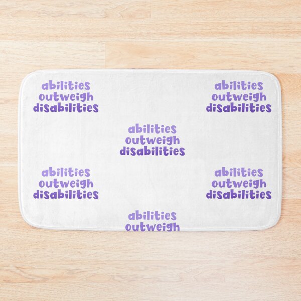 Item preview, Abilities outweigh disabilities  designed and sold by mackenziebriann.