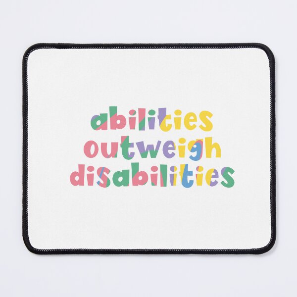 Item preview, Abilities outweigh disabilities designed and sold by mackenziebriann.