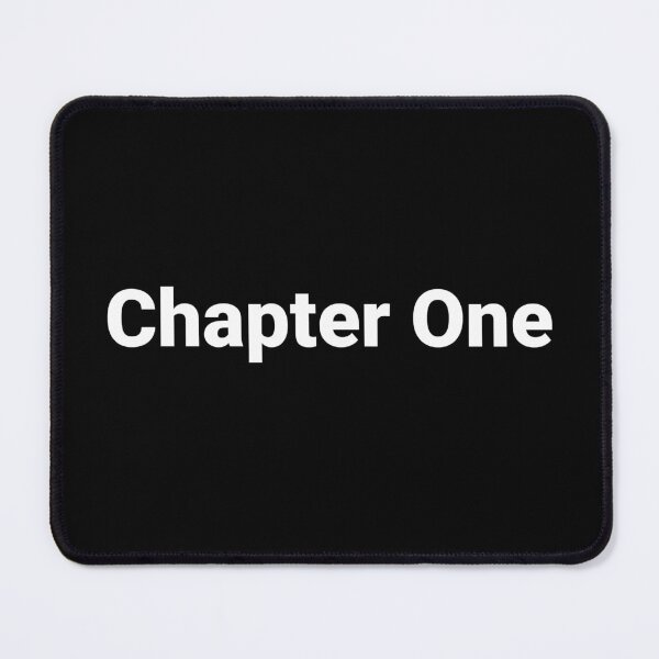 Item preview, Chapter One designed and sold by Text-based T-Shirts and Gifts.