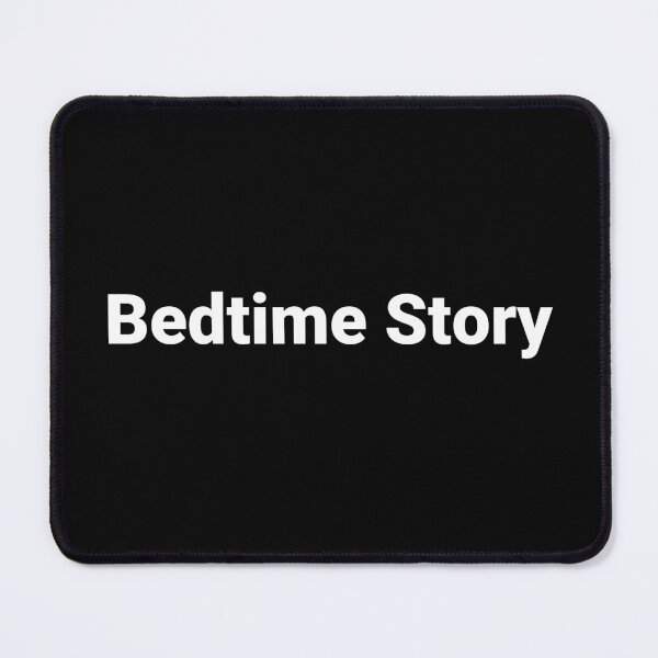 Item preview, Bedtime Story designed and sold by Text-based T-Shirts and Gifts.