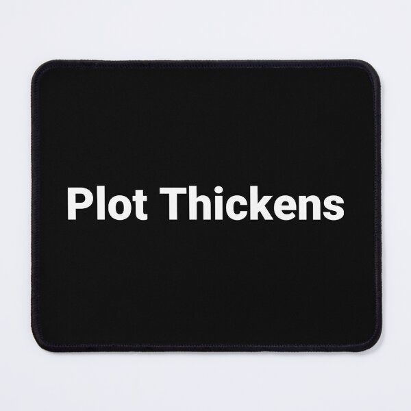 Item preview, Plot Thickens designed and sold by Text-based T-Shirts and Gifts.